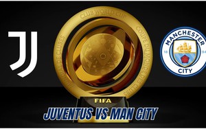 Nhận định, soi tỷ lệ Juventus vs Manchester City 02h00 ngày 27/6, FIFA Club World Cup