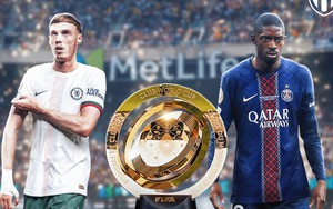 Chelsea - PSG: Thế giới dưới gót chân PSG