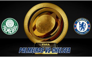 Nhận định, soi tỷ lệ Palmeiras vs Chelsea 8h hôm nay ngày 5/7, FIFA Club World Cup 2025