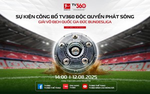 TV360 phát sóng độc quyền Bundesliga ở Việt Nam từ 2025 đến 2028