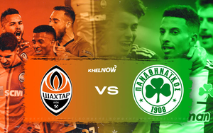 Nhận định bóng đá hôm nay 14/8: Shakhtar Donetsk vs Panathinaikos, Napoli vs Olympiakos