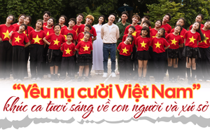 "Yêu nụ cười Việt Nam": Khúc ca tươi sáng về con người và xứ sở 