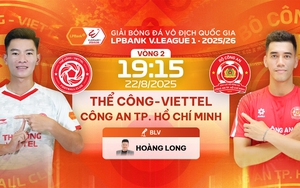 Link xem trực tiếp bóng đá Viettel vs Công An TPHCM 19h15 hôm nay 22/8, V-League vòng 2