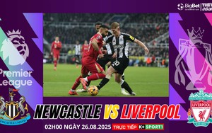 Nhận định, soi tỷ lệ Newcastle vs Liverpool 2h00 ngày 26/08, Ngoại hạng Anh