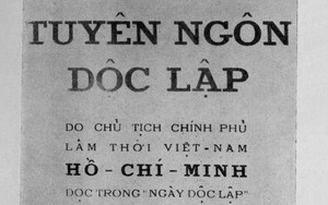 Tuyên ngôn Độc lập - Văn kiện lịch sử mở đầu kỷ nguyên độc lập, tự do, hạnh phúc của dân tộc Việt Nam