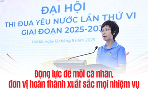 Đại hội thi đua yêu nước TTXVN lần thứ VI: Động lực để mỗi cá nhân, đơn vị hoàn thành xuất sắc mọi nhiệm vụ