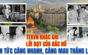 TTXVN khắc ghi lời dạy của Bác Hồ: Tin tức càng nhanh, càng mau thắng lợi