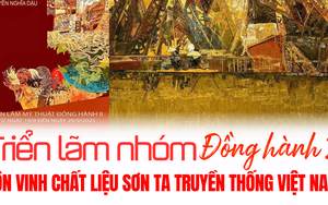 Triển lãm nhóm "Đồng hành 2": Tôn vinh chất liệu Sơn ta truyền thống Việt Nam