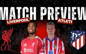 Nhận định bóng đá hôm nay 17/9: Liverpool vs Atletico, Bayern Munich vs Chelsea
