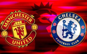 Nhận định bóng đá hôm nay 20/9: Liverpool vs Everton, Chelsea vs MU