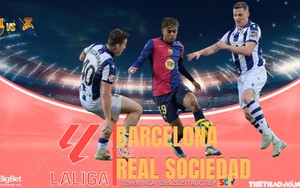 Nhận định, soi tỷ lệ Barcelona vs Real Sociedad 23h30 ngày 28/9, vòng 7 La Liga 