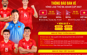 Công bố giá vé hai trận đội tuyển Việt Nam gặp Nepal tại vòng loại Asian Cup 2027