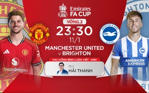 Link xem trực tiếp bóng đá MU vs Brighton 23h30 hôm nay, Cúp FA vòng 3
