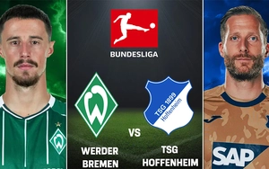 Nhận định, soi tỷ lệ Bremen vs Hoffenheim 02h30 ngày 28/1, đá bù vòng 16 Bundesliga