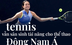 Không phải pickleball, tennis vẫn sản sinh tài năng cho thể thao Đông Nam Á