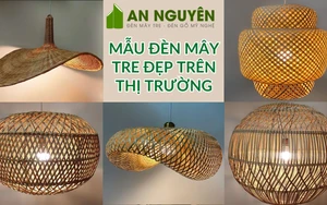 Mẫu đèn mây tre đẹp trên thị trường, giá tốt 2026, gia công theo yêu cầu