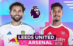 Nhận định bóng đá hôm nay 31/1: Leeds vs Arsenal, Chelsea vs West Ham
