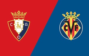 Nhận định Osasuna vs Villarreal 22h15 hôm nay ngày 31/01/2026, La Liga