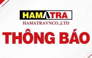 Công ty HAMATRA thông báo lần 2 về việc nhận và di chuyển tài sản tại nhà xưởng