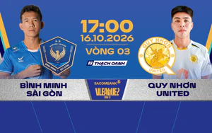 Lịch thi đấu bóng đá hôm nay 16/10: Trực tiếp Bình Minh Sài Gòn vs Quy Nhơn United