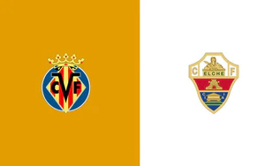 Nhận định Villarreal vs Elche (21h15 ngày 17/10), vòng 9 La Liga 2026/27