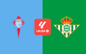 Nhận định Celta Vigo vs Real Betis (22h15 ngày 25/10), vòng 10 La Liga 2026/27