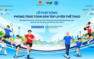 Lễ phát động 'Mỗi người dân lựa chọn ít nhất một môn thể thao phù hợp để tập luyện thường xuyên': Cùng xây dựng một Việt Nam khỏe mạnh