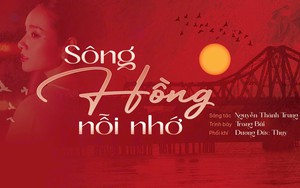 Nhạc sĩ Nguyễn Thành Trung ra mắt "Sông Hồng nỗi nhớ" nhân dịp 10/10