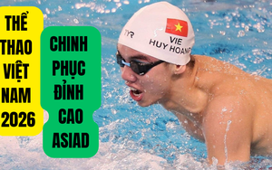 Thể thao Việt Nam 2026: Chinh phục đỉnh cao ASIAD