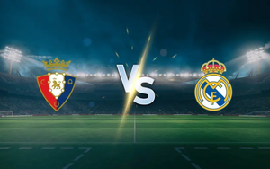 Nhận định, soi tỷ lệ Osasuna vs Real Madrid 00h30 ngày 22/02, La Liga vòng 25