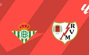 Nhận định, soi tỷ lệ Real Betis vs Rayo Vallecano 22h15 ngày 21/02, La Liga vòng 25