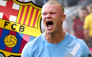 Barcelona tự tin kích nổ được bom tấn Haaland để chiều lòng Hansi Flick