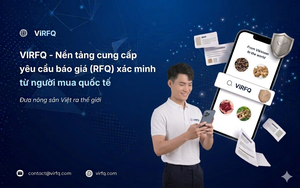 ViRFQ giúp nông dân, doanh nghiệp nhỏ xuất khẩu nông sản không qua trung gian