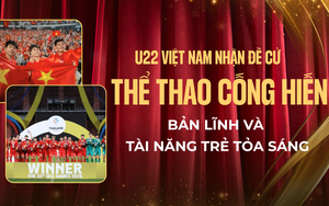 U22 Việt Nam nhận đề cử Thể thao Cống Hiến: Bản lĩnh và tài năng trẻ tỏa sáng