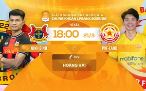 Link xem trực tiếp bóng đá Ninh Bình vs PVF-CAND 18h00 hôm nay, tứ kết cúp quốc gia