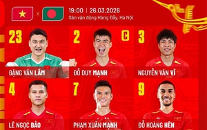 Đội hình xuất phát Việt Nam vs Bangladesh: Đỗ Hoàng Hên đá chính ở trận ra mắt, được kỳ vọng nổ súng