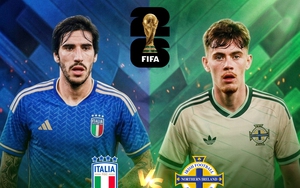 Nhận định bóng đá hôm nay 26/3: Ý vs Bắc Ireland, Brazil vs Pháp