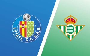 Nhận định Getafe vs Real Betis 22h15 ngày 8/3, vòng 27 La Liga