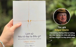 'Lịch sử liệu có dạy ta điều gì': Đọc lịch sử bằng tư duy phức hợp