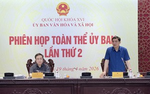 Ủy ban Văn hóa và Xã hội cho ý kiến về dự thảo Nghị quyết phát triển văn hóa​