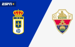 Nhận định Real Oviedo vs Elche 21h15 ngày 26/4, vòng 33 La Liga
