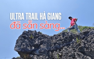 Ultra Trail Hà Giang 2026 đã sẵn sàng...