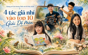 Hướng tới Giải thưởng Thiếu nhi Dế Mèn 2026:
4 tác giả nhí vào top 10 Giải Dế Mèn