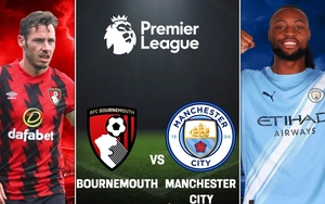 Nhận định bóng đá hôm nay 19/5: Bournemouth vs Man City, Chelsea vs Tottenham