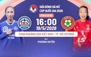 Lịch thi đấu bóng đá hôm nay 19/5: Trực tiếp Than KSVN vs TPHCM, Thái Nguyên vs Phong Phú Hà Nam