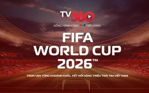 Xem trọn vẹn FIFA World Cup 2026 trên TV360