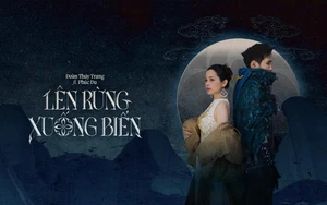 Đoàn Thúy Trang cùng Phúc Du - "Lên rừng xuống biển"