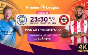 Link xem trực tiếp bóng đá Man City vs Brentford 23h30 hôm nay, Ngoại hạng Anh vòng 36