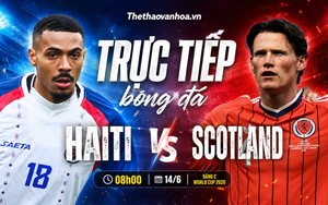 TRỰC TIẾP bóng đá Haiti vs Scotland 08h00 hôm nay, bảng C World Cup 2026