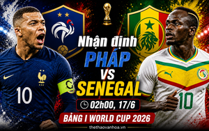 Nhận định Pháp vs Senegal 02h00 ngày 17/6, bảng D World Cup 2026: Les Bleus khẳng định sức mạnh
